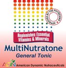 APPROVED BY THE PHYSICIANS REPLENISHES ESSENTIAL VITAMINS & MINERALS MULTINUTRATONE GENERAL TONIC ADN AMERICAN DYNAMIC NUTRACEUTICALS