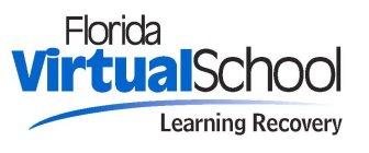 FLORIDA VIRTUAL SCHOOL LEARNING RECOVERY