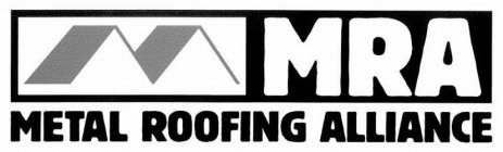 MRA METAL ROOFING ALLIANCE