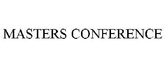 MASTERS CONFERENCE