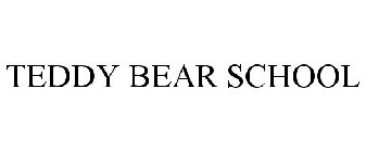 TEDDY BEAR SCHOOL