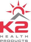 K2 HEALTH PRODUCTS