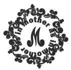 M AS IN MOTHER AS IN MOTHER
