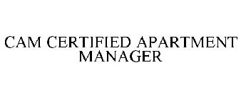 CAM CERTIFIED APARTMENT MANAGER