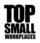 TOP SMALL WORKPLACES
