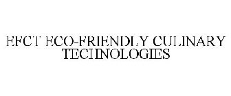 EFCT ECO-FRIENDLY CULINARY TECHNOLOGIES