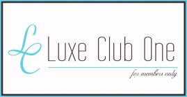LC LUXE CLUB ONE FOR MEMBERS ONLY
