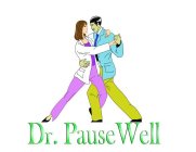 DR. PAUSEWELL
