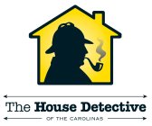 THE HOUSE DETECTIVE OF THE CAROLINAS