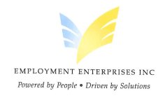 EMPLOYMENT ENTERPRISES INC POWERED BY PEOPLE · DRIVEN BY SOLUTIONS