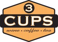 3 CUPS WINE COFFEE TEA
