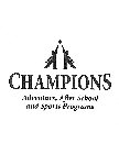 CHAMPIONS ADVENTURE, AFTER SCHOOL AND SPORTS PROGRAMS