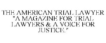 THE AMERICAN TRIAL LAWYER 