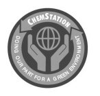 CHEMSTATION DOING OUR PART FOR A GREEN ENVIRONMENT
