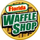 FLORIDA WAFFLE SHOP