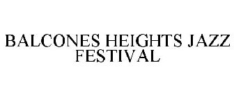 BALCONES HEIGHTS JAZZ FESTIVAL