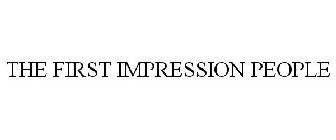 THE FIRST IMPRESSION PEOPLE