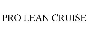 PRO LEAN CRUISE