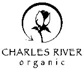 CHARLES RIVER ORGANIC