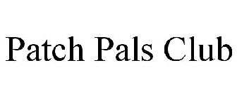 PATCH PALS CLUB