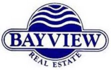 BAYVIEW REAL ESTATE