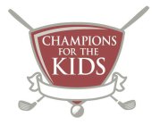 CHAMPIONS FOR THE KIDS