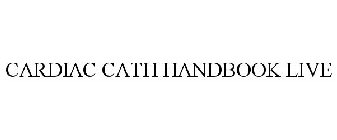 CARDIAC CATH HANDBOOK LIVE