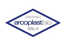 ARCOPLASTBIO BSL-3 CERTIFIED