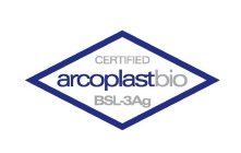 ARCOPLASTBIO BSL-3AG CERTIFIED
