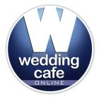 W WEDDING CAFE ONLINE