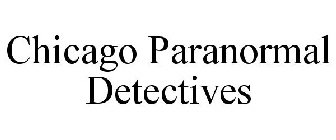 CHICAGO PARANORMAL DETECTIVES