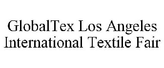 GLOBALTEX LOS ANGELES INTERNATIONAL TEXTILE FAIR