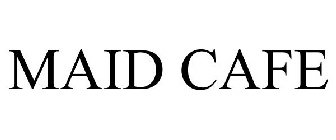 MAID CAFE