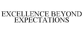 EXCELLENCE BEYOND EXPECTATIONS