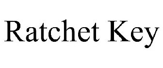 RATCHET KEY