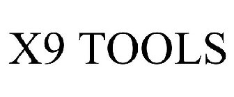 X9 TOOLS