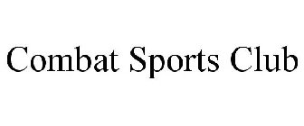 COMBAT SPORTS CLUB