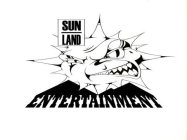 SUNLAND ENTERTAINMENT