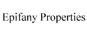 EPIFANY PROPERTIES