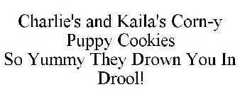 CHARLIE'S AND KAILA'S CORN-Y PUPPY COOKIES SO YUMMY THEY DROWN YOU IN DROOL!