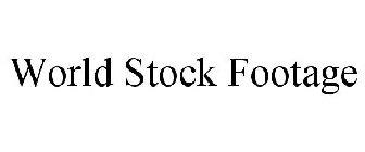 WORLD STOCK FOOTAGE