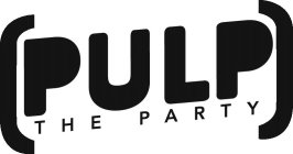(PULP THE PARTY)
