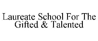 LAUREATE SCHOOL FOR THE GIFTED & TALENTED