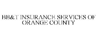 BB&T INSURANCE SERVICES OF ORANGE COUNTY