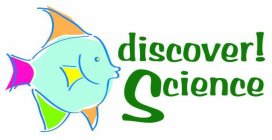DISCOVER! SCIENCE
