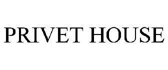 PRIVET HOUSE