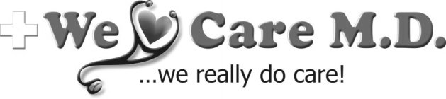 WE CARE M.D. ... WE REALLY DO CARE!