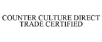 COUNTER CULTURE DIRECT TRADE CERTIFIED