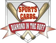 DIAMONDS IN THE RUFF SPORTS CARDS