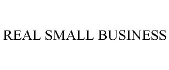 REAL SMALL BUSINESS